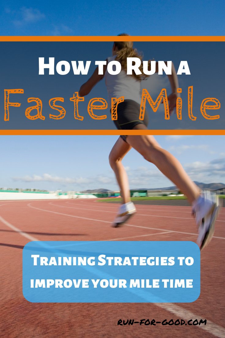 how-to-run-a-faster-mile-run-for-good