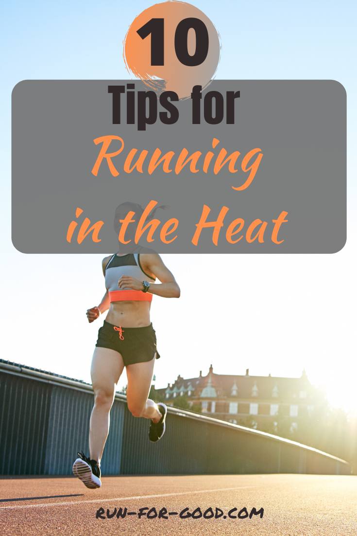 tips-for-running-in-the-heat-run-for-good