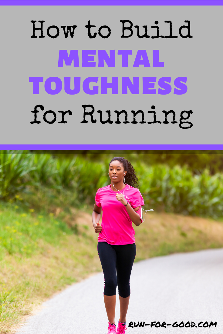 How To Build Mental Toughness For Running