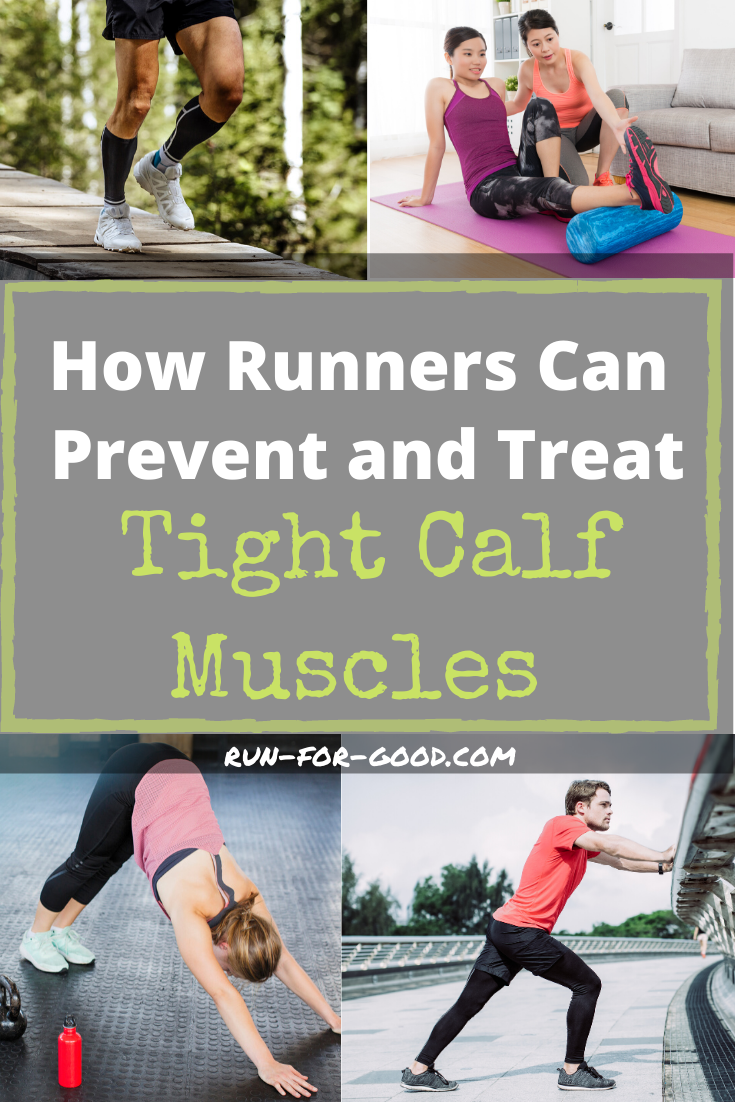 Prevent And Treat Tight Calves Run For Good 7615