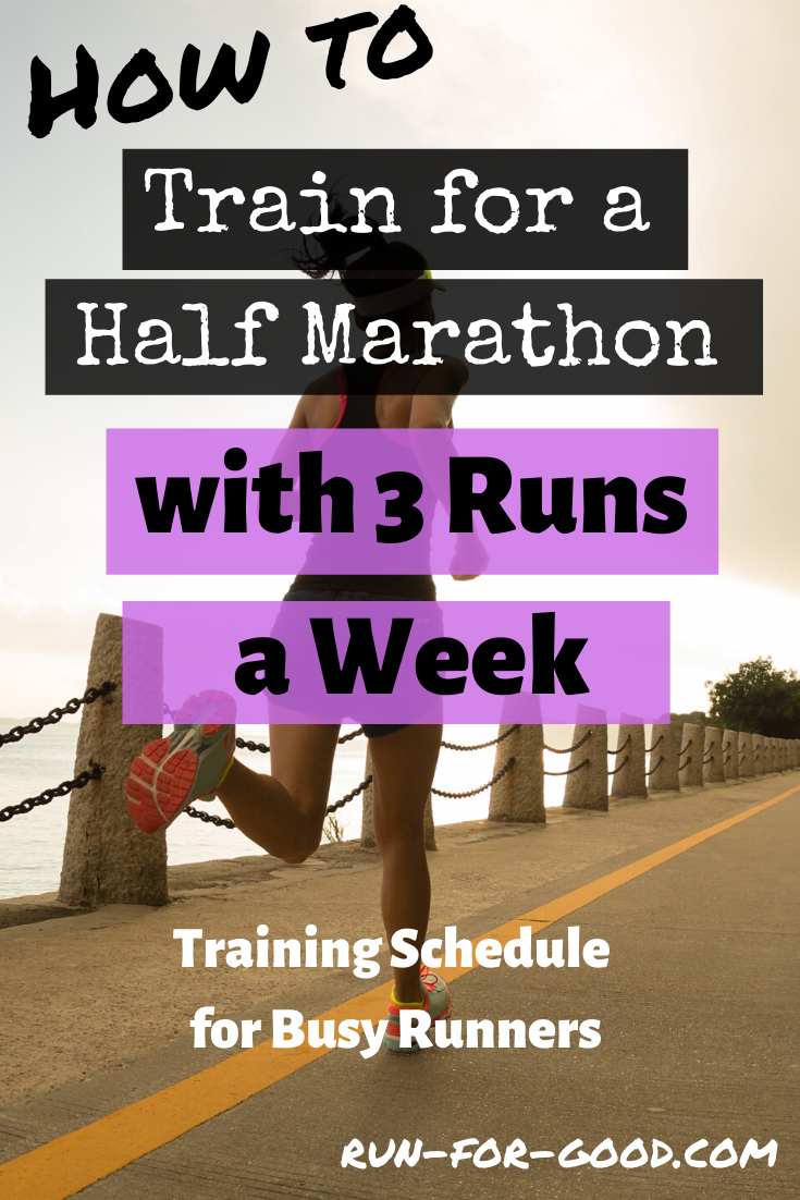 3-Runs-a-Week-Half-Marathon-Training-Schedule - Run For Good